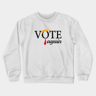 Vote Trump Again 2024 Crewneck Sweatshirt